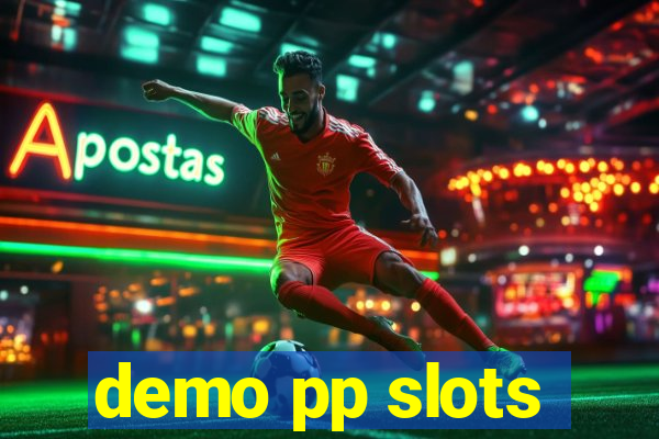 demo pp slots